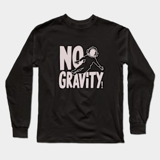No Gravity Funny Long Sleeve T-Shirt